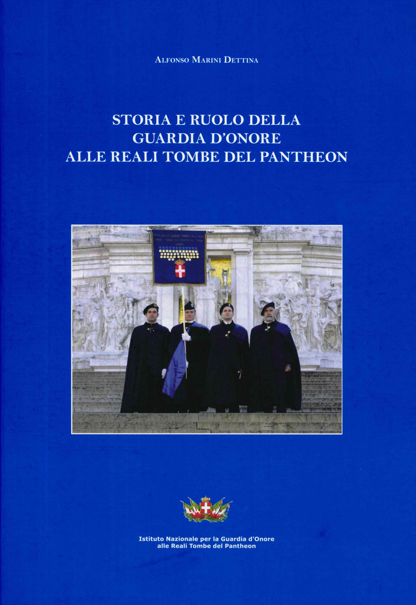 Storia e Ruolo della Guardia d’Onore alle Reali Tombe del Pantheon